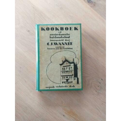 Kookboek van de Amsterdamsche huishoudschool, C.J.Wannee