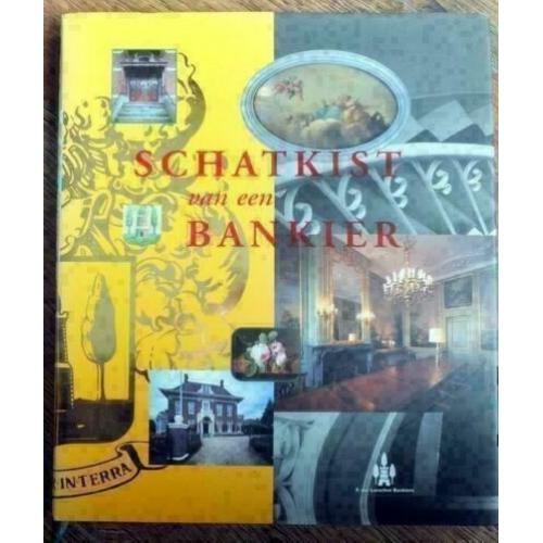 Schatkist van een Bankier 260 jaar F. van Lanschot Bankiers