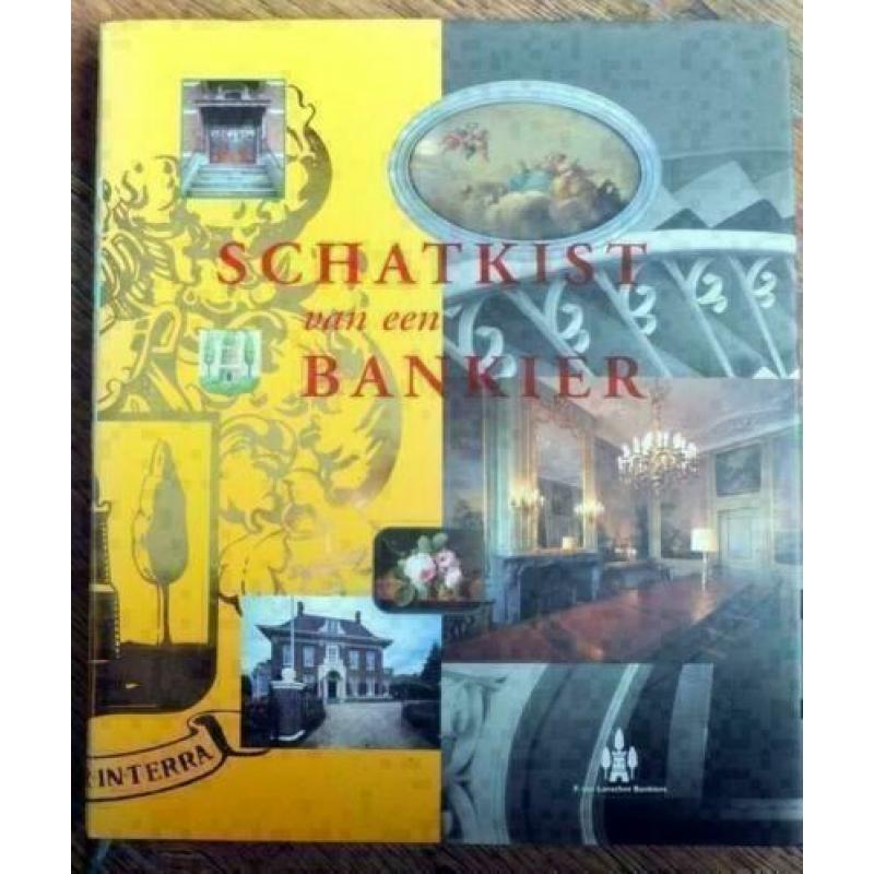 Schatkist van een Bankier 260 jaar F. van Lanschot Bankiers
