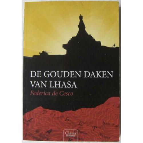 De gouden daken van Lhasa - Federica de Cesco