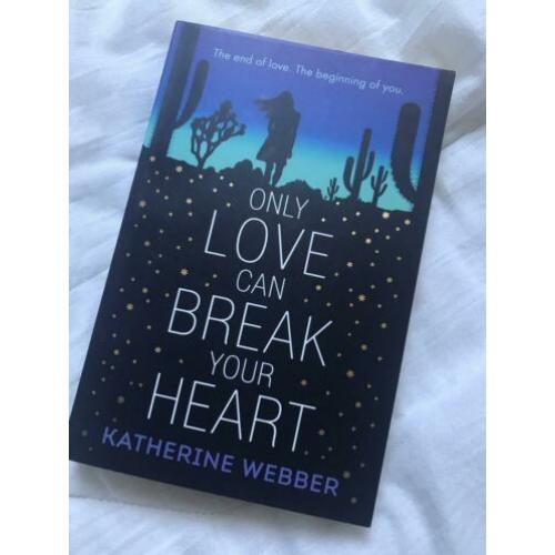 Only Love Can Break Your Heart - Katherine Webber