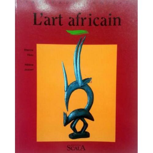 Étienne Féau & Hélene Joubert - L' art africain (FRANSTALIG)