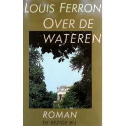 Louis Ferron - Over de wateren
