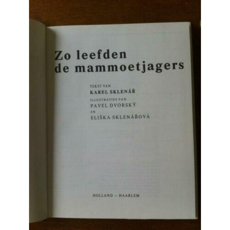 "ZO LEEFDEN DE MAMMOETJAGERS" Karel Sklenar Nieuw