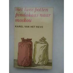 Met twee potten pindakaas naar Moskou v. Karel van het reve