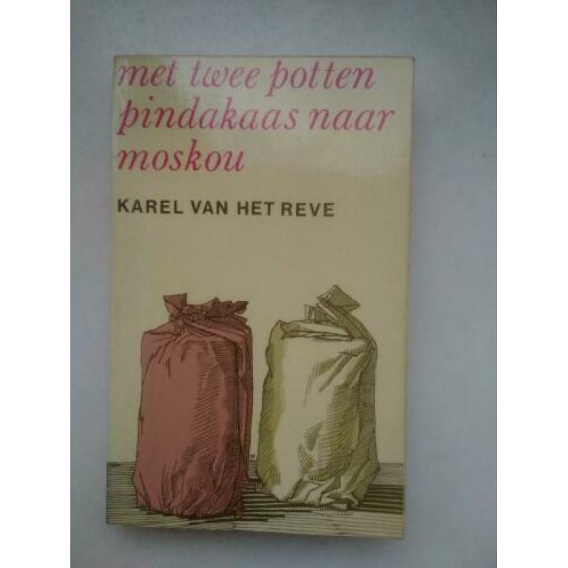 Met twee potten pindakaas naar Moskou v. Karel van het reve