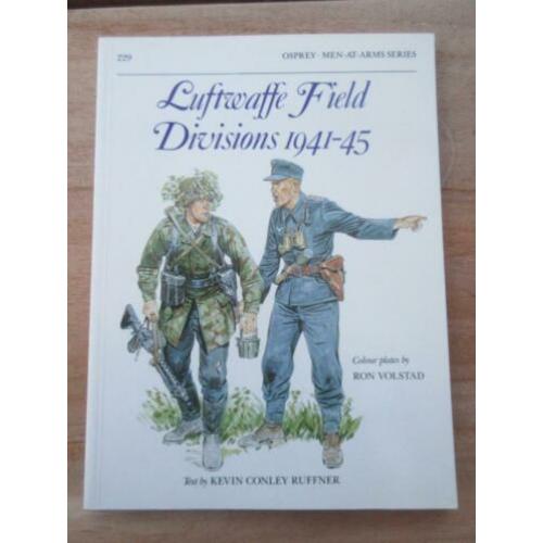 Luftwaffe Field Divisions 1941-45 Osprey