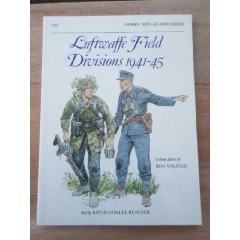 Luftwaffe Field Divisions 1941-45 Osprey