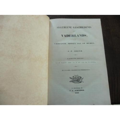 Algemeene gesch.der Vaderlands JP Arend dl.1 1840