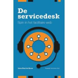 De Servicedesk spin in het facilitaire web 9789462153493
