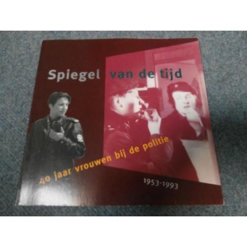 Boek over 40 jaar vrouwen bij de politie spiegel van de tijd