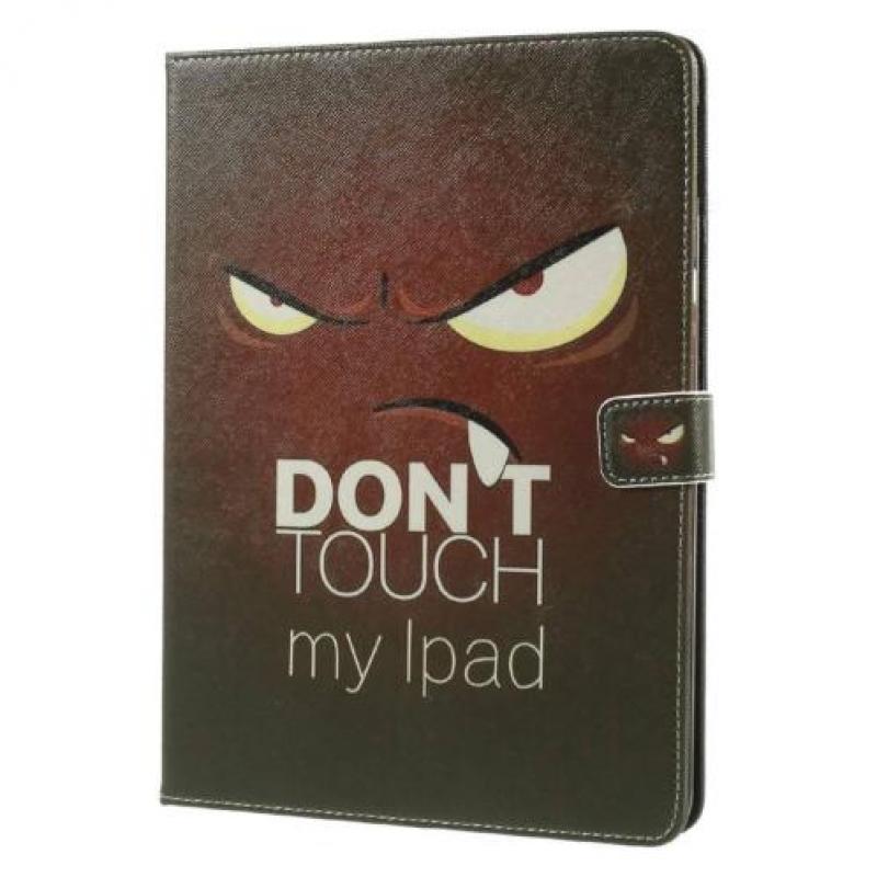 iPad 2017 en Air 1 boekstijl hoes Don't touch my iPad